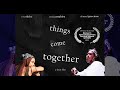 Things Come Together 2022 Original Song - A Short Film by Rose Okeke