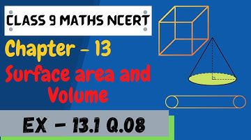Class 9 maths | Chapter 13 | Exercise 13.1 Q8 | Surface area and Volumes | NCERT