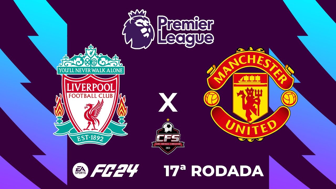 17ª RODADA DA PREMIER LEAGUE: LIVERPOOL X MANCHESTER UNITED 