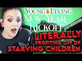 YOUNG LIVING IS PROFITING OFF OF STARVING CHILDREN *I WISH I WAS JOKING* (Part 3)