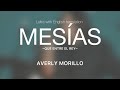 Mesías- Averly Morillo letra with English lyrics |ven ven ven ven Mesias ven que tu pueblo te espera