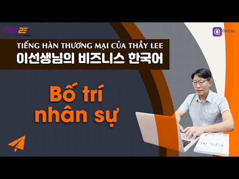 Video [Tiếng Hàn Thương mại của Thầy Lee]Từ vựng, hội thoại... - youtube