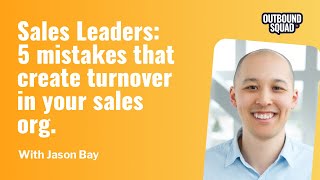 [Tactics] Sales Leaders: 5 mistakes that create turnover in your sales org.