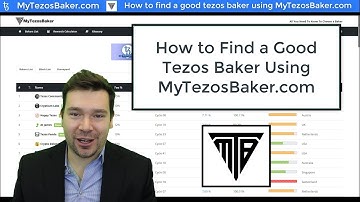 How to find a good Tezos Baker using MyTezosBaker.com
