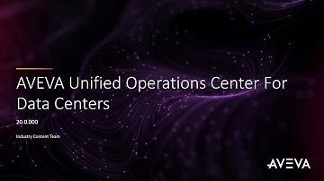Release Video AVEVA Unified Operations Center for Data Centers