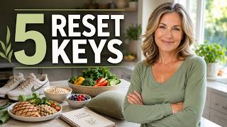 Reset Your Metabolism in Menopause: 5 Foundations That Actually Matter