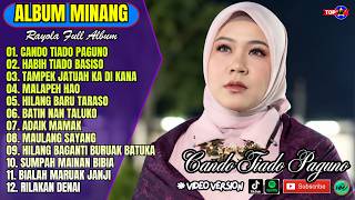 Rayola Full Album || CANDO TIADO PAGUNO - HABIH TIADO BASISO - Pop Minang Terbaru2026 - Viral Tiktok