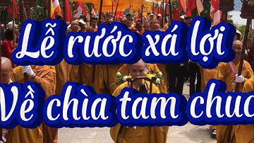 Toàn cảnh Lễ kính rước xá lợi  tại chùa tam chúc 2025 quê tôi / quê tôi 35 nb