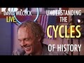 David wilcock live understanding the cycles of history