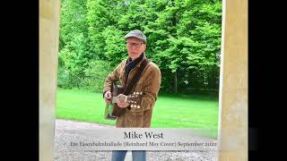 Mike West - Die Eisenbahnballade (Reinhard Mey Cover)