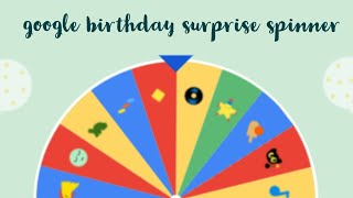 AMAZING GOOGLE FEATURE !!!!!!!!!!!!!!!!!!!! (Google birthday surprise spinner) !!!!!!!!!!!!!!!!!!!!!