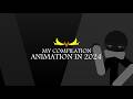 My compilation animation in 2024 | by ANIMATOR ZONE