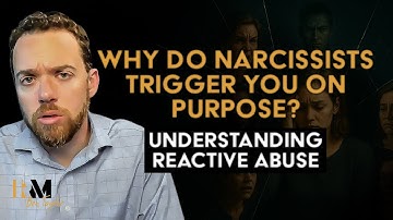 Why Narcissists Trigger You On Purpose | Understanding Reactive Abuse