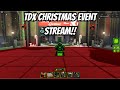 TDX CHRISTMAS EVENT STREAM | PLAYING OTHER GAMES AFTER