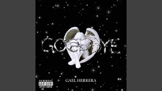 Video thumbnail of "Gael Herrera - GoodBye"