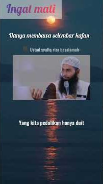 ustadz Syafiq Riza Basalamah // ingat mati hanya membawa selembar kain kafan
