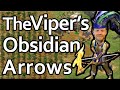 TheViper Goes Obsidian Arrows