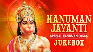 Hanuman Jayanti Special | Hanuman Songs Jukebox | Hanuman Bhajans | Hanuman Jayanti 2024