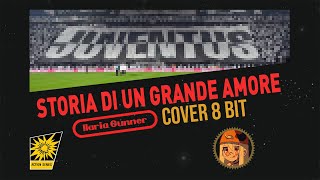 Inno Juventus - Storia di un Grande Amore (8 Bit Cover)