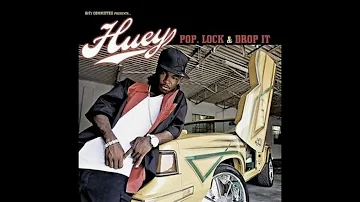Huey   Pop, Lock & Drop It