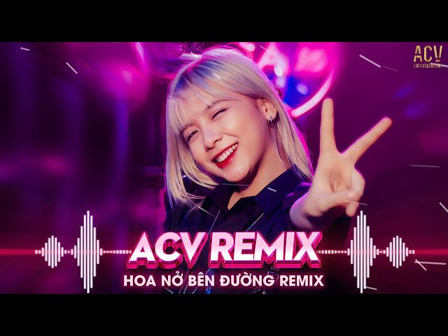 HOA NỞ BÊN ĐƯỜNG (THERON REMIX) - QUANG ĐĂNG TRẦN - MÂY LẤP ĐI CẢ VÙNG TRỜI CHÓI NẮNG  REMIX TIKTOK class=