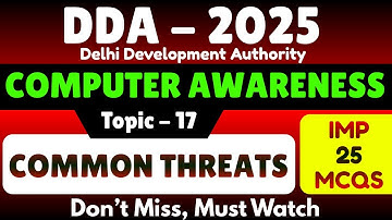 DDA 2025 Computer Awareness | 25 Important Common Threats MCQs | DDA Computer Knowledge Study PDF