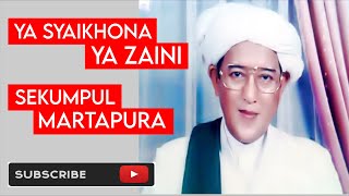 QOSIDAH YA SYAIKHONA YA ZAINI ABAH GURU SEKUMPUL - MARTAPURA