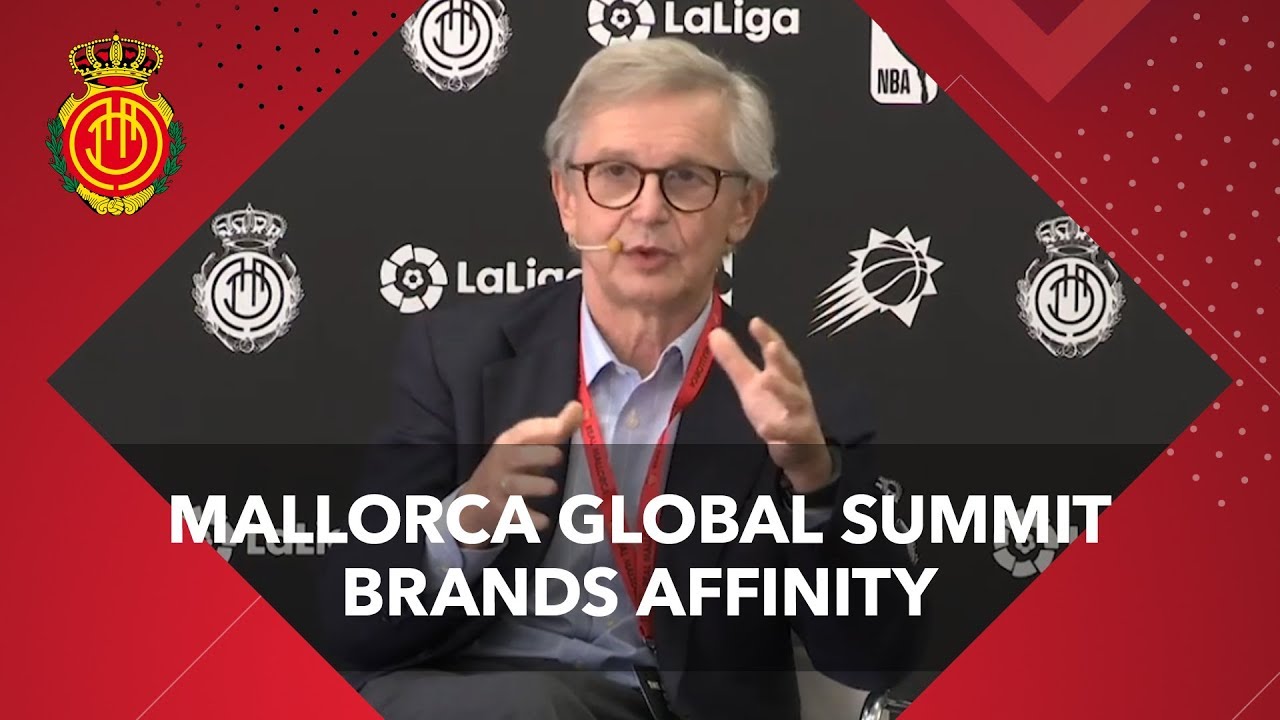 Mallorca Global Summit: Brands affinity, leveraging the power of sports
