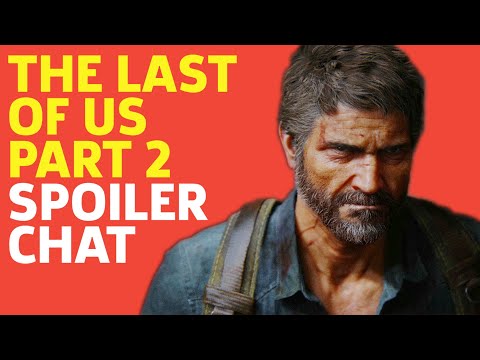 The Last Of Us Part 2 Spoiler Chat