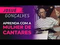 APRENDA com a MULHER de Cantares | Pr Josué Gonçalves