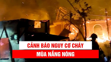 Cảnh báo nguy cơ cháy mùa nắng nóng || ANTV Khánh Hòa
