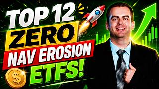 Top 12 ZERO NAV Erosion High Yield Dividend ETFs!