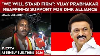 Tamil Nadu Polls Will Remain With Dmk Alliance Dmdk Candidate Vijay Prabhakar Speaks To Ndtv