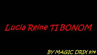 Lucia Reine TI BONOM #zouk BY MAGIC DRIX 974 Resimi