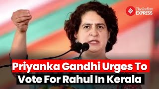 Priyanka Gandhi's Rally In Kerala Ahead Of Lok Sabha Election 2024 | Priyanka Gandhi Kerala