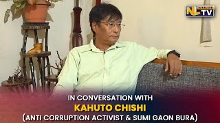 ANTI CORRUPTION ACTIVIST KAHUTO CHISHI SPEAKS ON CORRUPTION IN NAGALAND