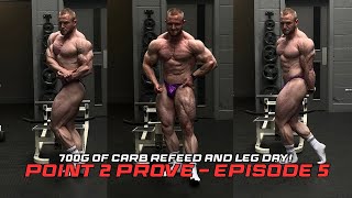 700G CARBS REFEED @ 9 WEEKS OUT - POINT 2 PROVE EP.5 - 2023 PREP SERIES