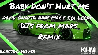 Baby Don't Hurt me (David Guatta & Anne Marie & Coi Leray) (DJS From Mars Remix)@Luminoussound2024