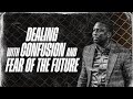 Dealing With Confusion And Fear Of The Future (Sermon Only) || Pst Bolaji Idowu || 8th Jan 2023