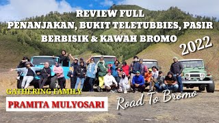 Review Full Penanjakan, Bukit Teletubbies, Pasir Berbisik&Kawah Bromo I Gathering Pramita Mulyosari