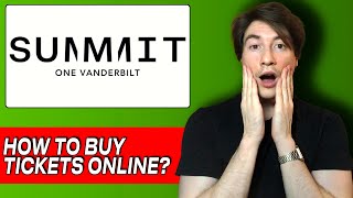How to Buy SUMMIT One Vanderbilt Tickets ONLINE in 5 MINUTES | A Simple & Fast Way 2025