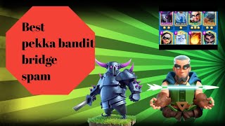 Best pekka bridge spam deck 2024.