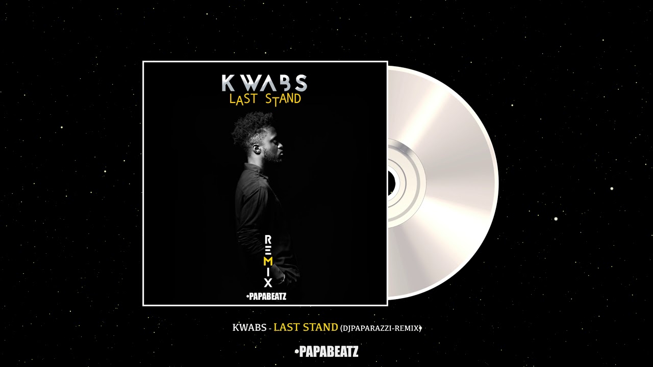 Kwabs X Dj Paparazzi - Last Stand Remix (Extended-Mix) - YouTube