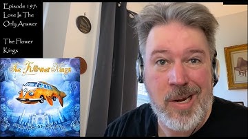 Classical Composer Reacts to Love Is The Only Answer (The Flower Kings) | The Daily Doug (Ep. 197)