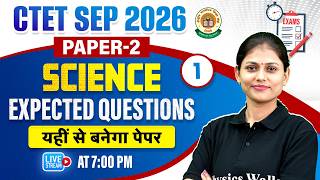 CTET Science Paper 2 | Science Expected Questions For CTET 2026 | CTET Science By Sarika Mam #1