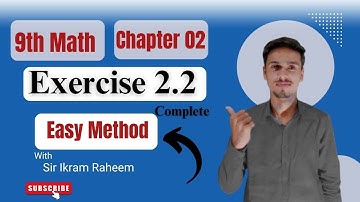 9th Math | Ch 02 | Ex 2.2 Complete | Sir Ikram |  Learn For Pakistan