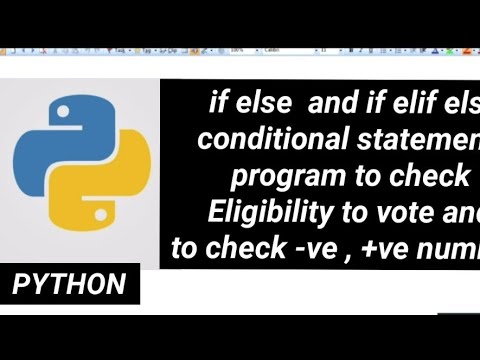 Python : Conditional Statement : if statement : if else : if elif else ...