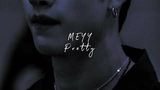 MEYY - Pretty (Slowed & Reverb) Resimi