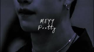 MEYY - Pretty (Slowed & Reverb)