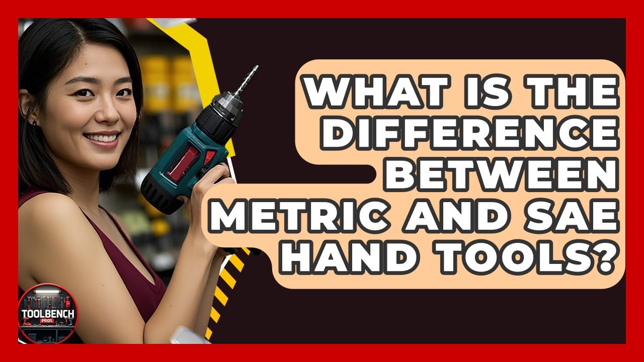 Difference Between Metric And SAE Tools: Essential Guide for Experts